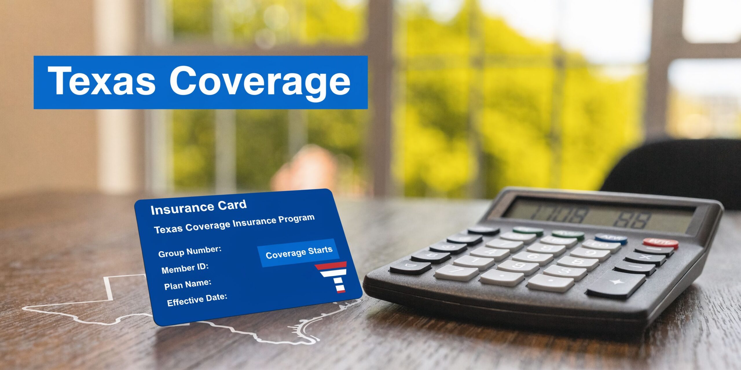 A blue insurance card labeled Texas Coverage placed on a desk next to a calculator.